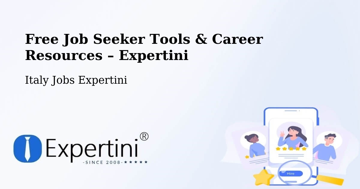 Free Job Seeker Tools & Career Resources – Sinalunga - Sinalunga, Italy Jobs Expertini