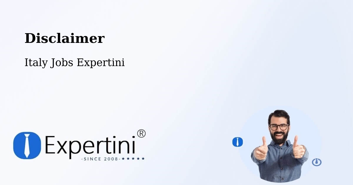 Disclaimer – Sinalunga - Italy Jobs Expertini