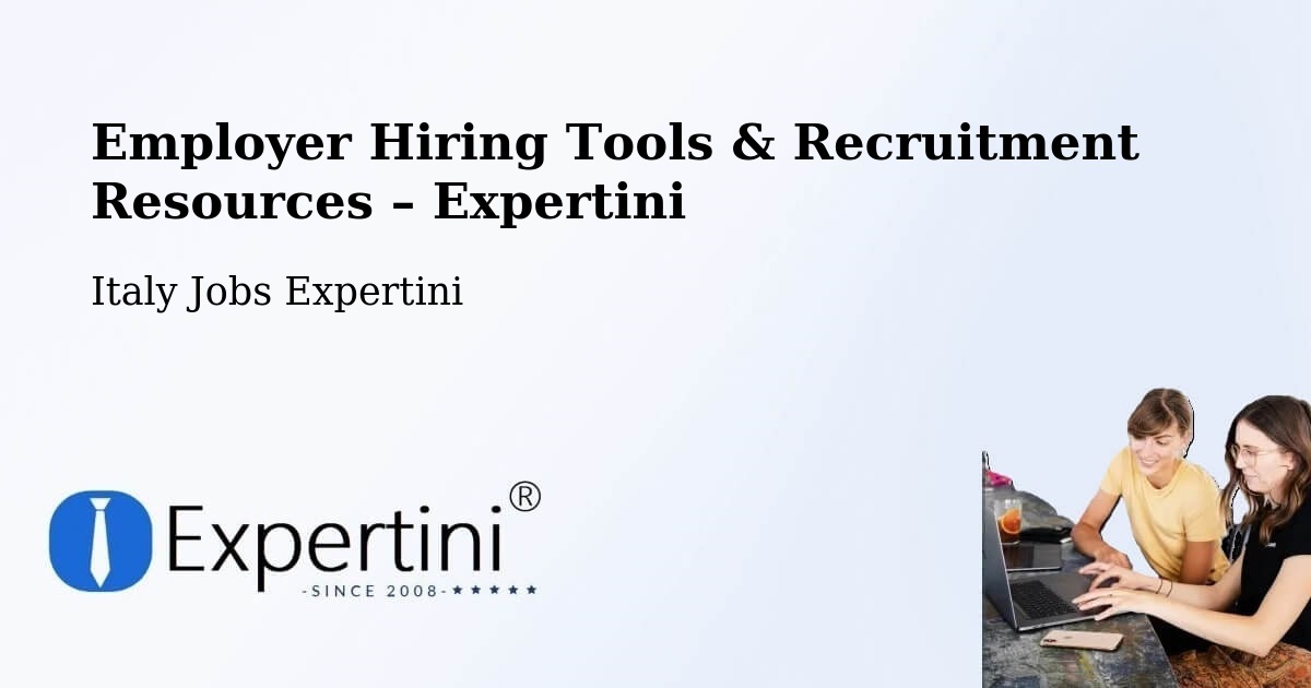Employer Hiring Tools & Recruitment Resources – Sinalunga - Sinalunga, Italy Jobs Expertini