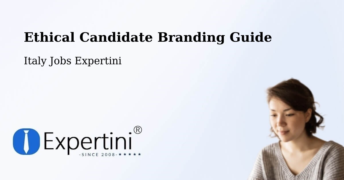 Ethical Candidate Branding Guidelines – Sinalunga - Italy Jobs Expertini