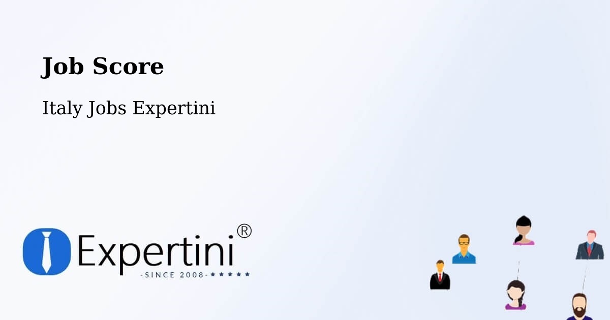 Job Score & Job Description Score Tool – Sinalunga - Italy Jobs Expertini
