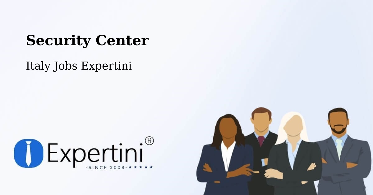 Security & Compliance – Sinalunga - Italy Jobs Expertini